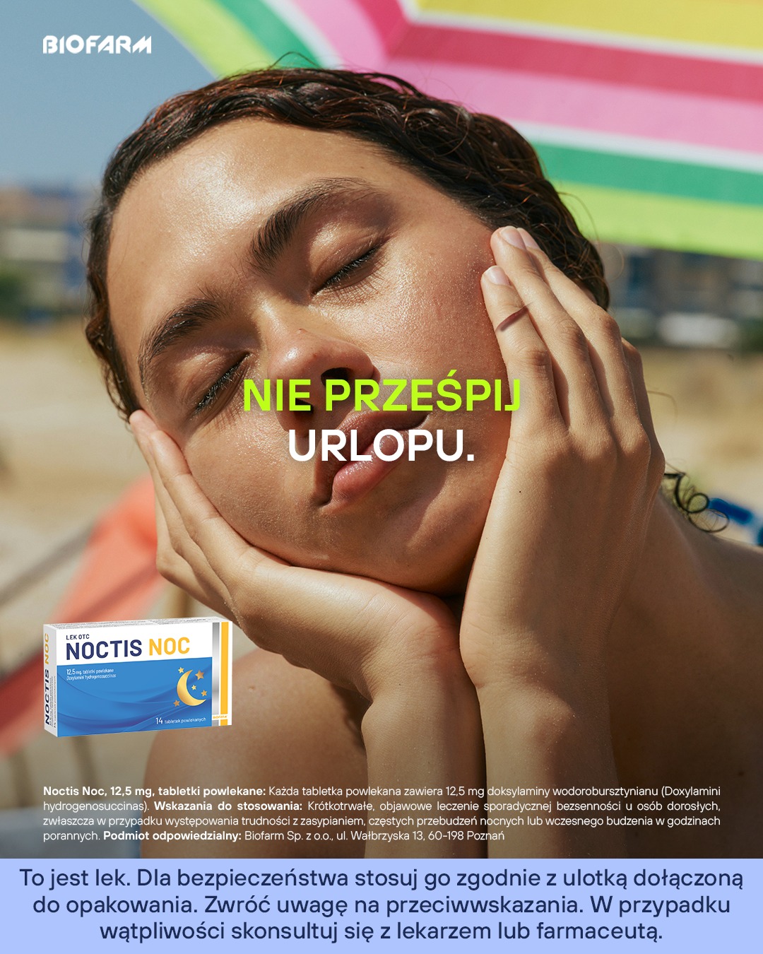 Urlop jest po to, by odpocząć – także w nocy 🌴
Nie prześpij swoich planów i zadbaj o dobry sen.

#biorę
#biofarm